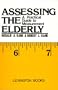 Assessing the Elderly: A Practical Guide to Measurement