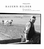 Produkt-Bild: Bauern-Bilder: Fotografien aus 50 Jahren Landwirtschaft