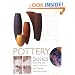 Pottery Basics: Everything You Need to Know to Start Making Beautiful Ceramics