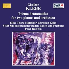 Klebe - Po�ma drammatico for 2 Pianos and Orchestra
