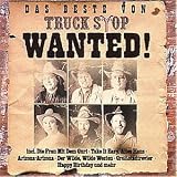 Wanted/das Beste Von Truck Sto