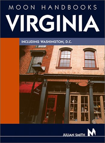 City Travel Guides Discounted  Books : Moon Handbooks Virginia: Including Washington D.C (Moon Handbooks : Virginia)