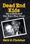 Dead End Kids: Gang Girls and the Boys They Know
