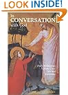 In Conversation with God: Meditations for Each Day of the Year, Vol. 2: Lent, Holy Week, Eastertide