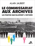 Revue Bernard Barrault  / Le commissariat aux archives