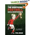 Unofficial Football World Championships, The by  Paul Brown