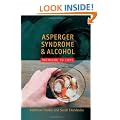 Asperger Syndrome and Alcohol: Drinking to Cope?
