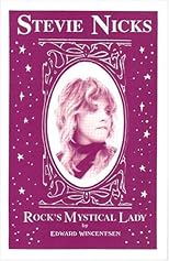 Stevie Nicks: Rock's Mystical Lady