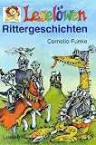 Lesel&ouml;wen Rittergeschichten - Cornelia Funke