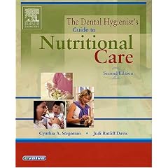 The Dental Hygienist's Guide to Nutritional Care (Stegeman, Dental Hygienist's Guide to Nutrional Care)