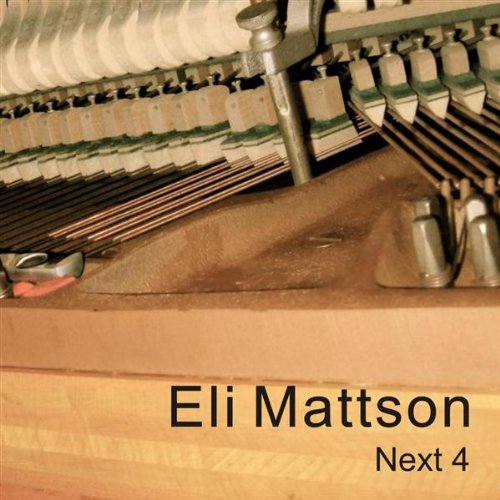 Eli Mattson - Next 4 - Zortam Music