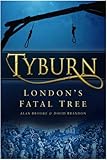 Tyburn : London's fatal tree