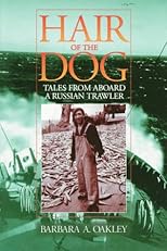 Hair of the Dog: Tales from Aboard a Russian Trawler