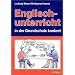 Englisch-unterricht in der Grundschule konkret: Fachdidaktik f�r das Fach Englisch, die sowohl die theoretischen Grundlagen als auch die konkreten ... Lesen englischer Texte) behandelt