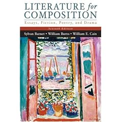 Literature for Composition: Essays, Fiction, Poetry, and Drama (7th Edition)