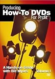 Producing How-To DVDs For Profit