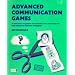 Advanced Communication Games. (Teachers Resource Materials)