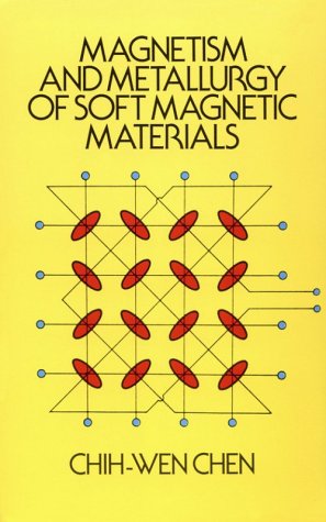 Magnetism and Metallurgy of Soft Magnetic Materials under Magnetism in The Books Store