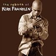 The Rebirth of Kirk Franklin