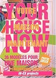Votre maison maintenant