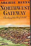 Image of Northwest Gateway,  The Story of the Port of Seattle