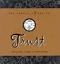 Trust: Sharing Ideas, Insights, and Understanding (The Portable 7 Habits)