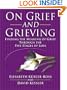 On Grief and Grieving: Finding the Meaning of Grief Through the Five Stages of Loss