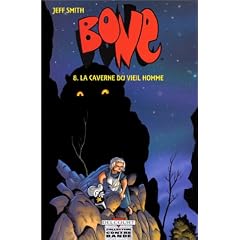 Bone, tome 8 : La caverne du vieil homme