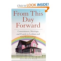 From This Day Forward: Commitment, Marriage, and Family in Lesbian and Gay Relationships