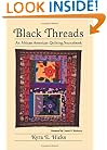 Black Threads: An African American Quilting Sourcebook