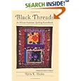 Black Threads: An African American Quilting Sourcebook by  Kyra E. Hicks and Cuesta Ray Benberry