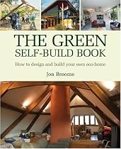 The Green Self-build Book: How to Design and Build Your Own Eco-home