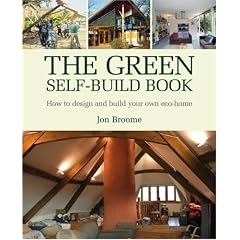 The Green Self-build Book: How to Design and Build Your Own Eco-home