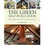 The Green Self-build Book: How to Design and Build Your Own Eco-home