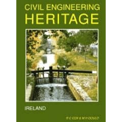 Civil Engineering Heritage: Ireland (Civil Engineering Heritage Series)