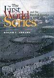 The First World Series and the Baseball Fanatics of 1903