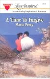 A Time to Forgive (The Caldwell Kin, Book 3) (Love Inspired # 193)