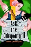 Ask the Chiropractor II