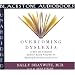 Overcoming Dyslexia
