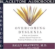Overcoming Dyslexia: A New and Complete Science-Based Program for Reading Problems at Any Level