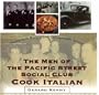 The Men of the Pacific Street Social Club Cook: Home-Style Recipes and Unforgettable Stories