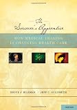 The Sorcerer's Apprentice: How Medical Imaging Is Changing Health Care