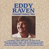 Eddy Raven - Greatest Country Hits