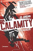 Calamity: Being an Account of Calamity Jane and Her Gunslinging Green Man