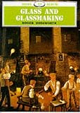 Glass and Glassmaking (Shire Album) (Shire album)