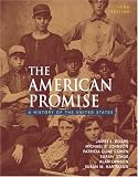The American Promise: A History of the United States, Combined Version (Vols. I & II)