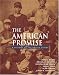 The American Promise: A History of the United States, Combined Version (Vols. I & II)