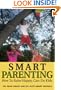 Smart Parenting: How to Raise Happy, Can-Do Kids (with 10 Smart Decision Pads)