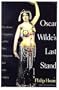 Oscar Wilde's Last Stand