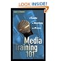 Media Training 101: A Guide to Meeting the Press